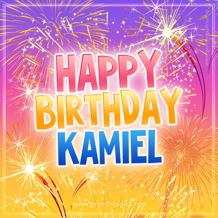 Happy Birthday Kamiel Picture with fireworks (square shape image)