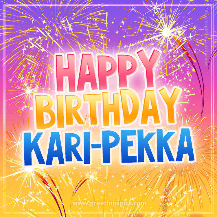 Happy Birthday Kari-Pekka Picture with fireworks (square shape image)