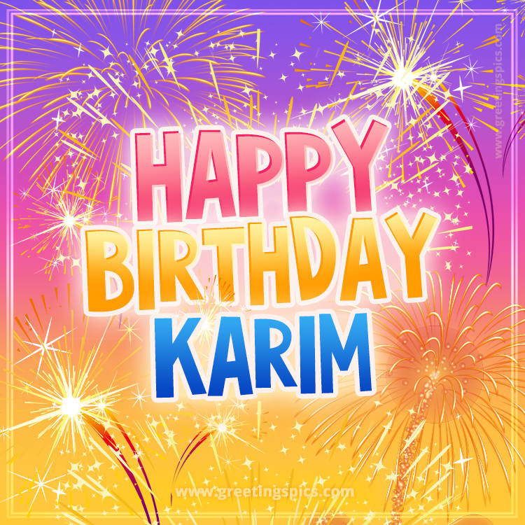 Happy Birthday Karim Picture with fireworks (square shape image)