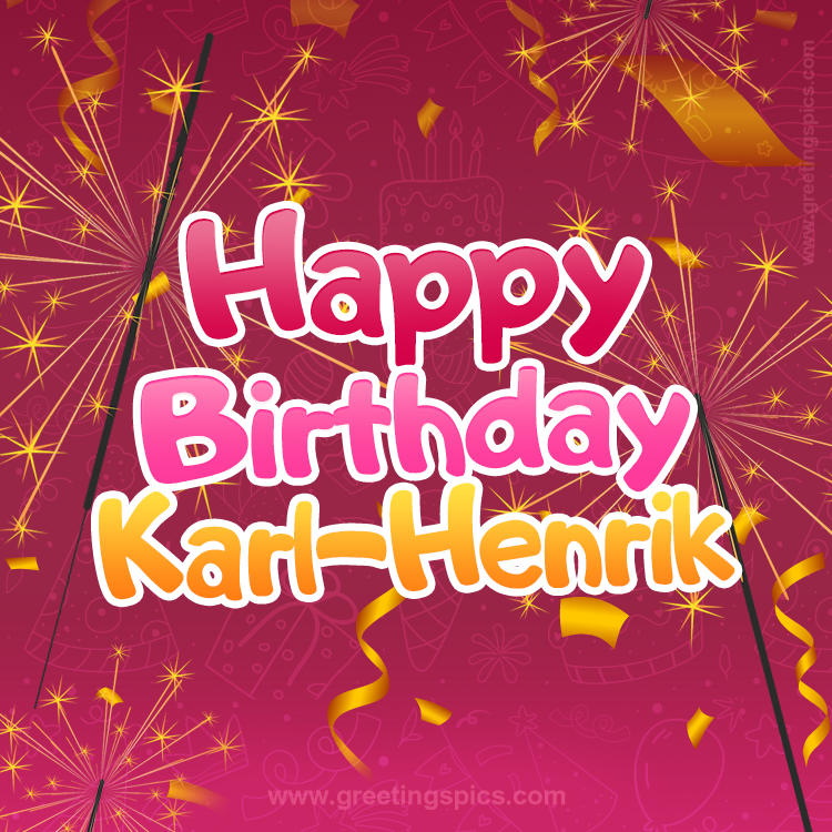 Happy Birthday Karl-Henrik Image with sparklers (square shape image)