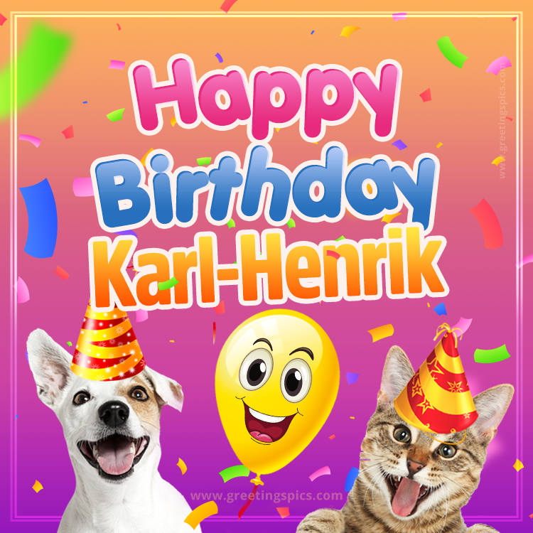 Happy Birthday Karl-Henrik Funny Image with cat and dog (square shape image)