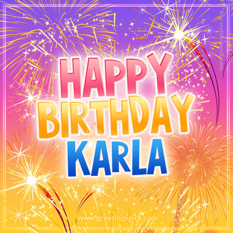 Happy Birthday Karla Picture with fireworks (square shape image)