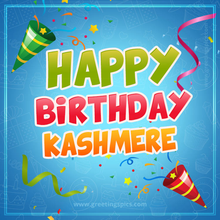 Happy Birthday Kashmere picture with confetti and party poppers (square shape image)