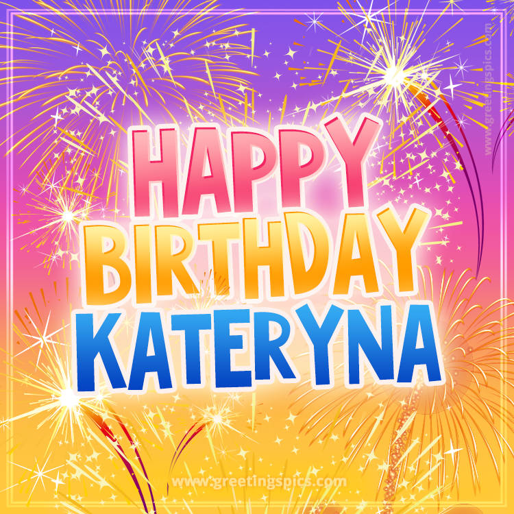 Happy Birthday Kateryna Picture with fireworks (square shape image)