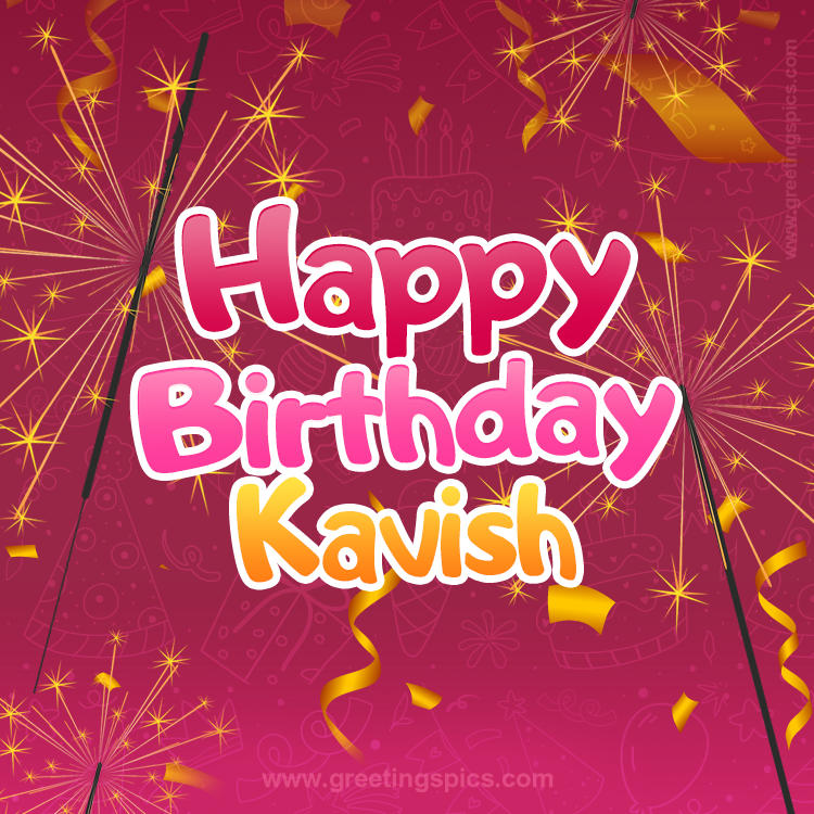 Happy Birthday Kavish Image with sparklers (square shape image)