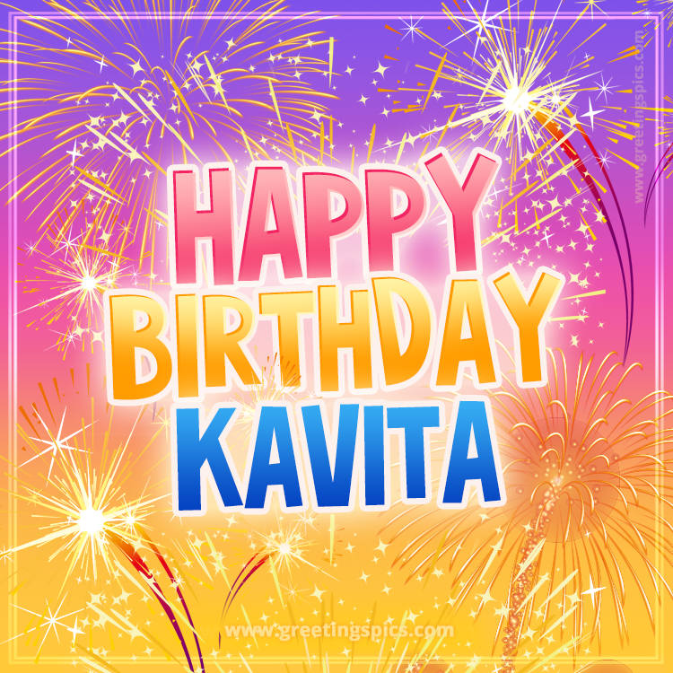 Happy Birthday Kavita Picture with fireworks (square shape image)