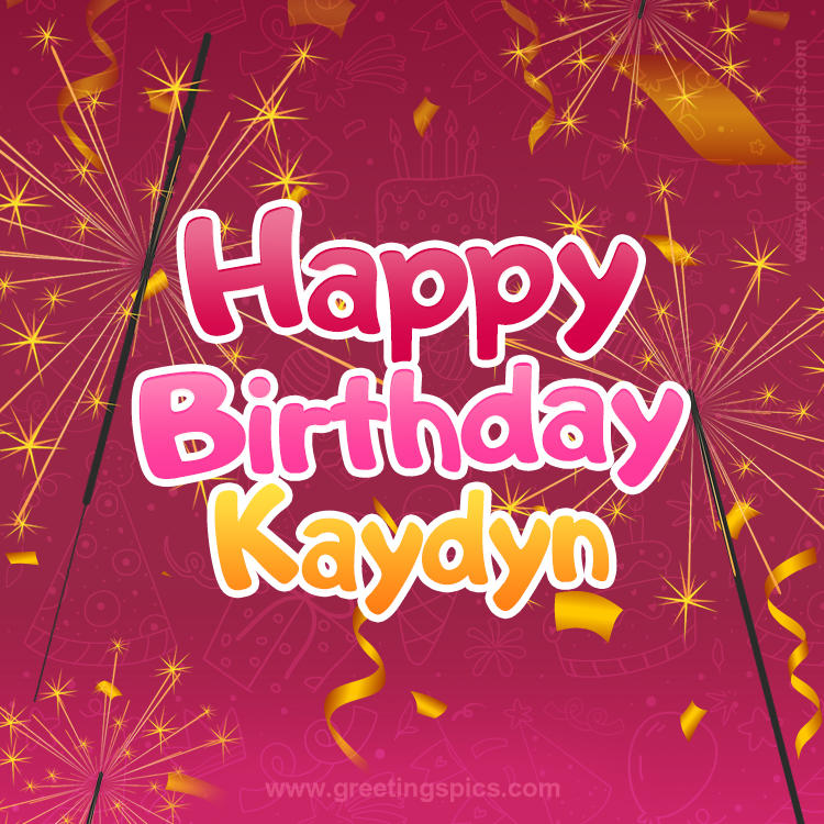 Happy Birthday Kaydyn Image with sparklers (square shape image)