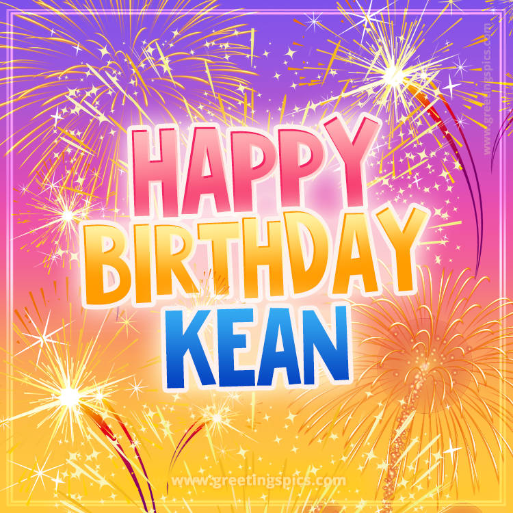 Happy Birthday Kean Picture with fireworks (square shape image)