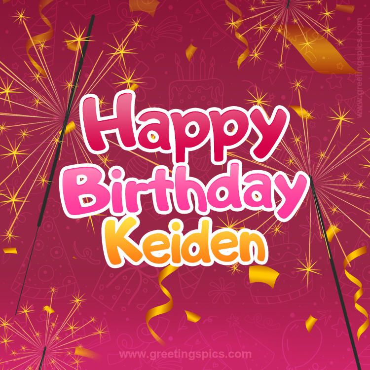 Happy Birthday Keiden Image with sparklers (square shape image)