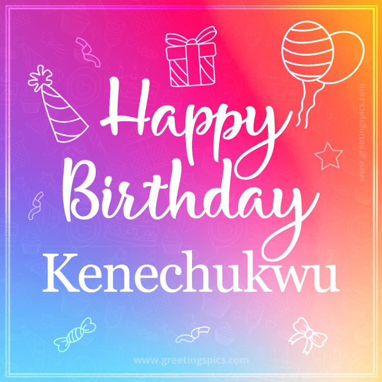 Colorful Happy Birthday Card For Kenechukwu (square shape image)