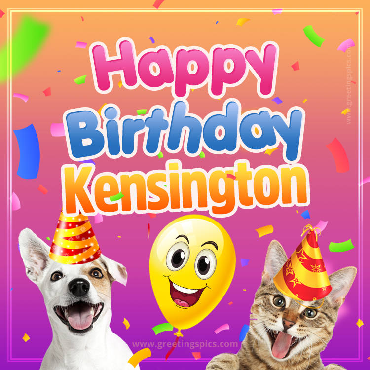 Happy Birthday Kensington Funny Image with cat and dog (square shape image)