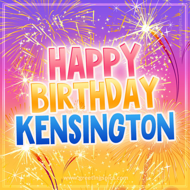 Happy Birthday Kensington Picture with fireworks (square shape image)