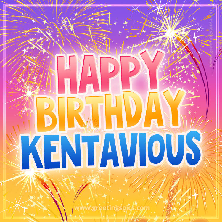 Happy Birthday Kentavious Picture with fireworks (square shape image)