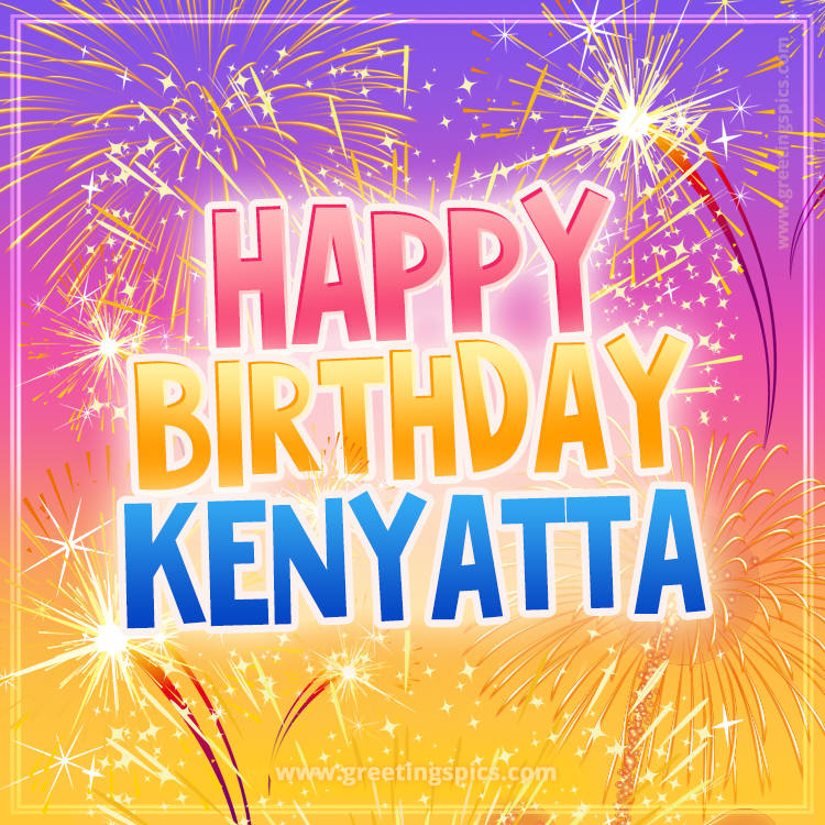 Happy Birthday Kenyatta Picture with fireworks (square shape image)