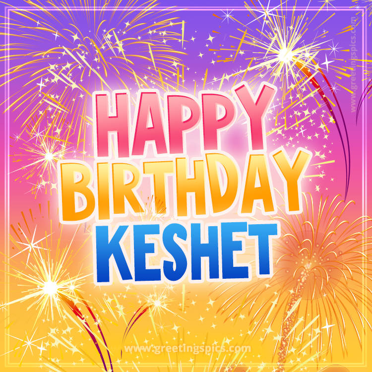 Happy Birthday Keshet Picture with fireworks (square shape image)