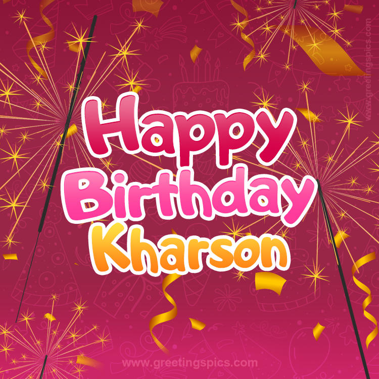 Happy Birthday Kharson Image with sparklers (square shape image)