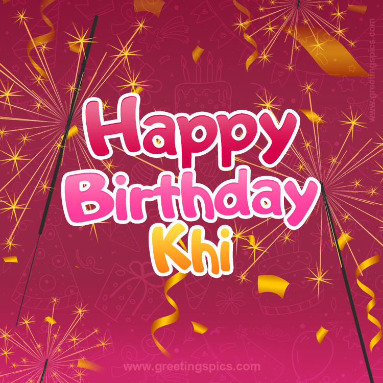 Happy Birthday Khi Image with sparklers (square shape image)