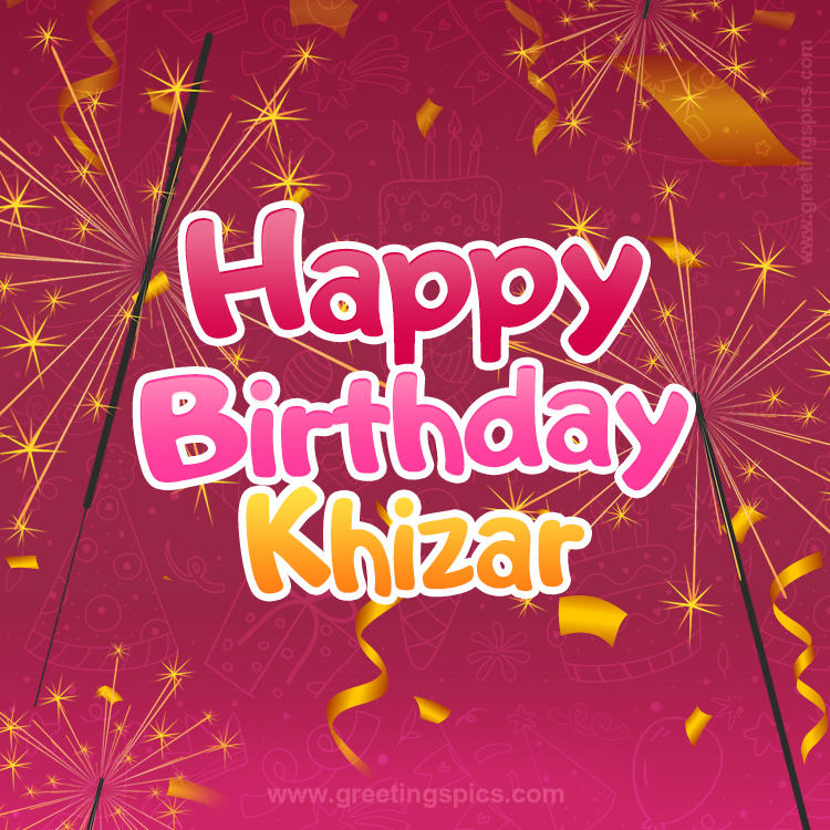 Happy Birthday Khizar Image with sparklers (square shape image)