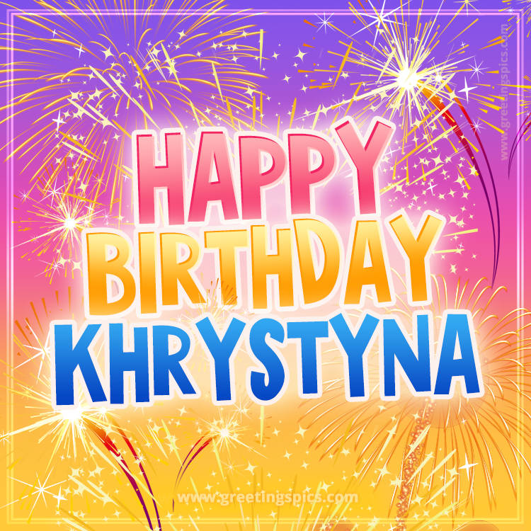 Happy Birthday Khrystyna Picture with fireworks (square shape image)