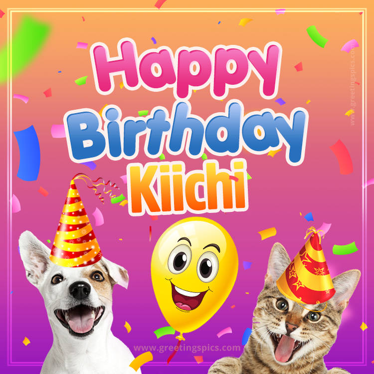 Happy Birthday Kiichi Funny Image with cat and dog (square shape image)