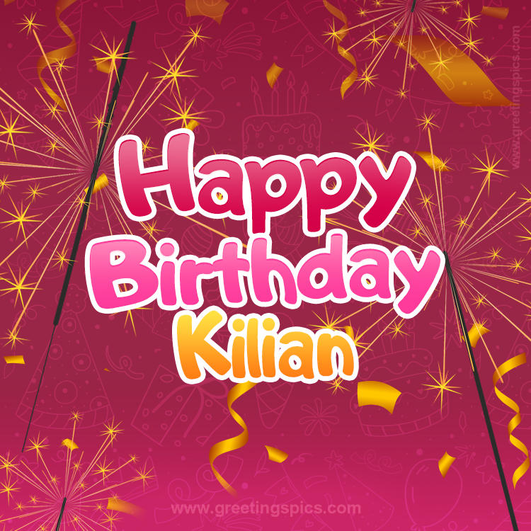 Happy Birthday Kilian Image with sparklers (square shape image)