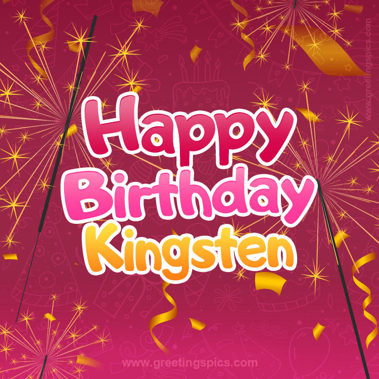 Happy Birthday Kingsten Image with sparklers (square shape image)