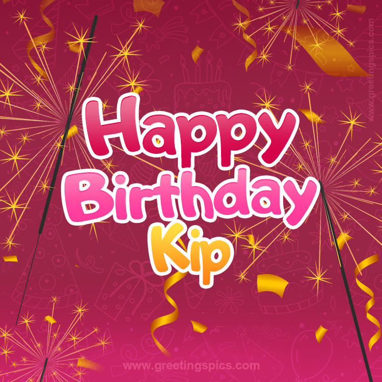 Happy Birthday Kip Image with sparklers (square shape image)