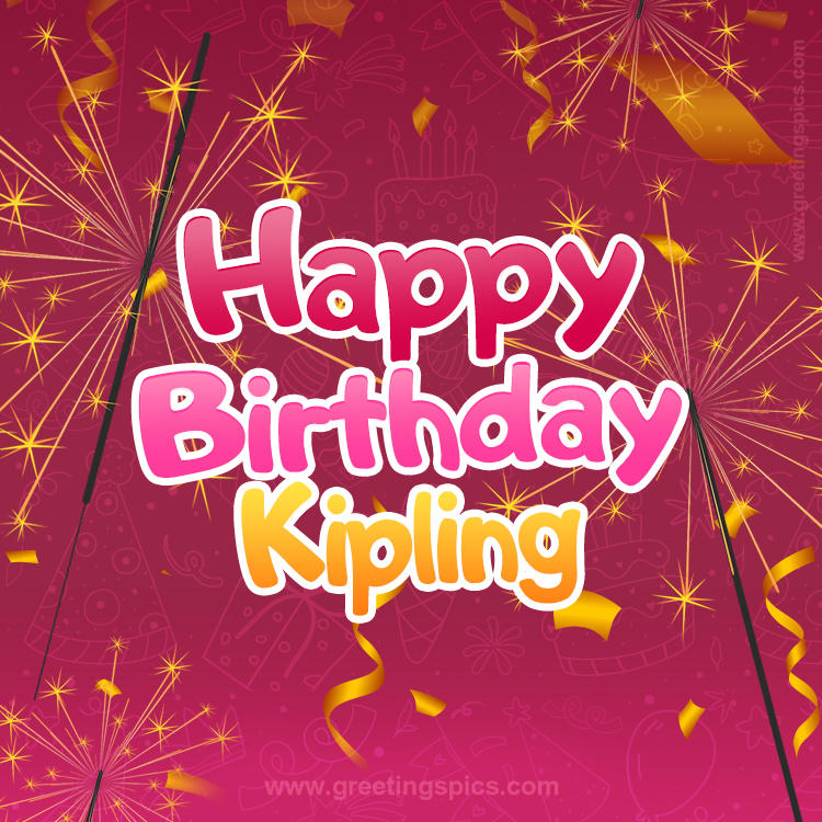 Happy Birthday Kipling Image with sparklers (square shape image)