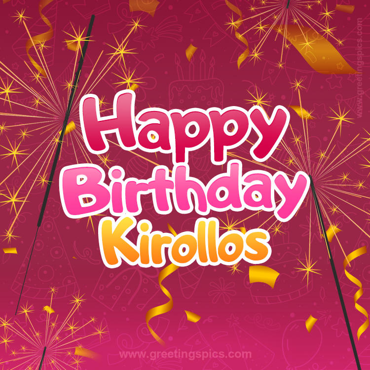 Happy Birthday Kirollos Image with sparklers (square shape image)