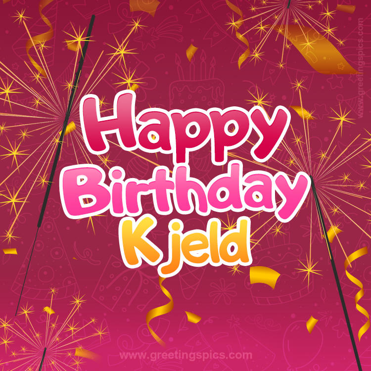 Happy Birthday Kjeld Image with sparklers (square shape image)