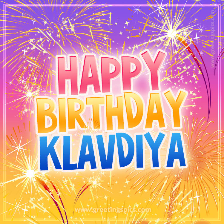 Happy Birthday Klavdiya Picture with fireworks (square shape image)