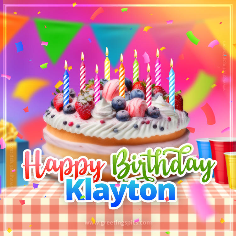 Happy Birthday Klayton Colorful Image with fruit cake and candles (square shape image)