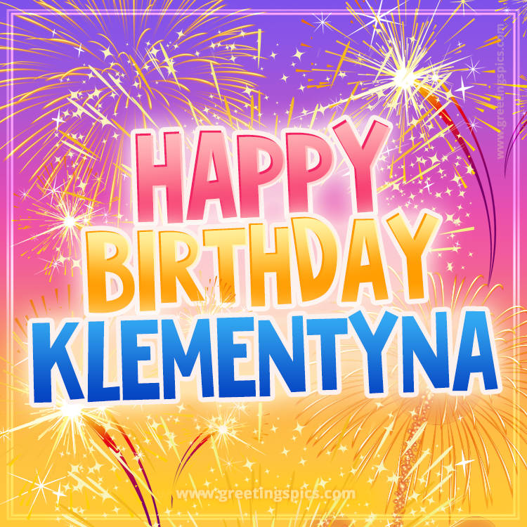 Happy Birthday Klementyna Picture with fireworks (square shape image)