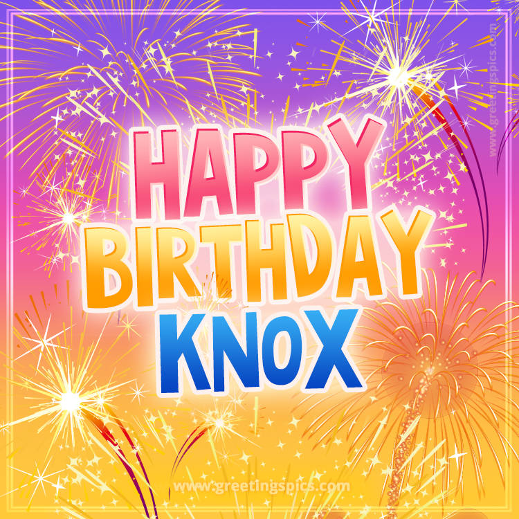Happy Birthday Knox Picture with fireworks (square shape image)