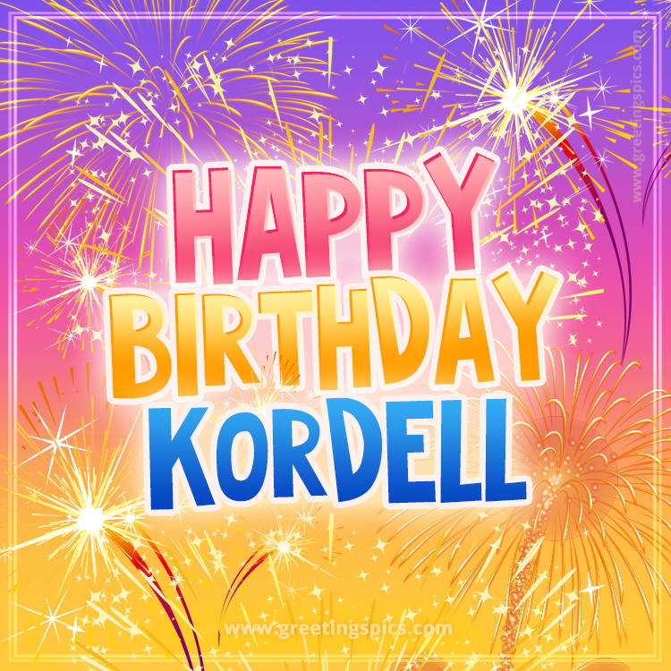 Happy Birthday Kordell Picture with fireworks (square shape image)