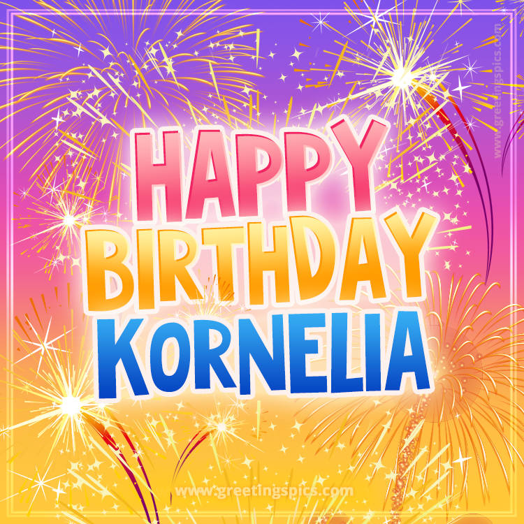 Happy Birthday Kornelia Picture with fireworks (square shape image)