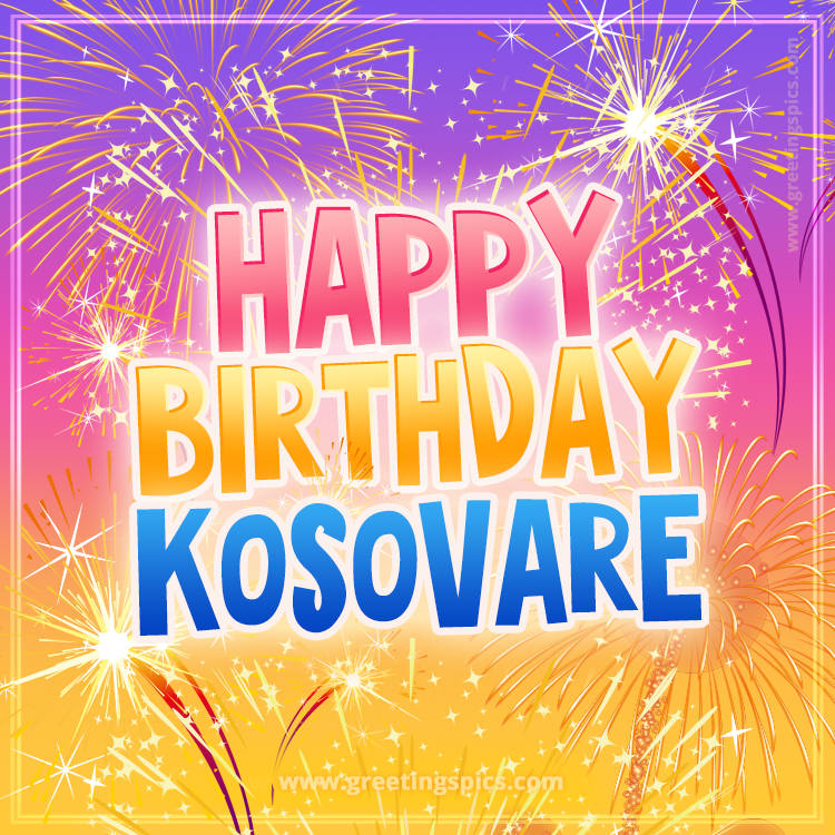 Happy Birthday Kosovare Picture with fireworks (square shape image)