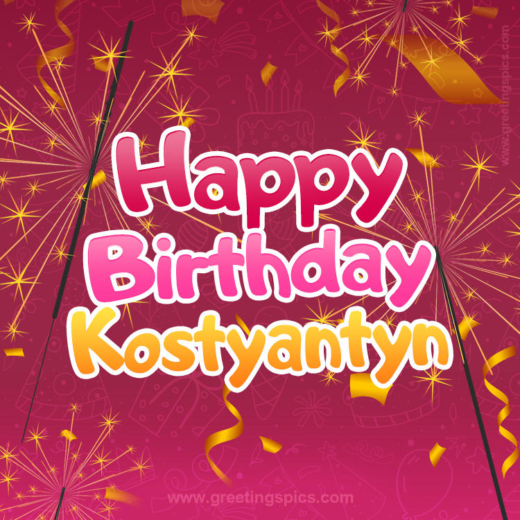 Happy Birthday Kostyantyn Image with sparklers (square shape image)