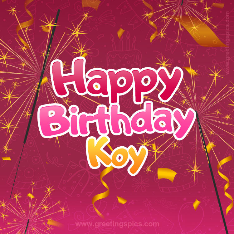 Happy Birthday Koy Image with sparklers (square shape image)