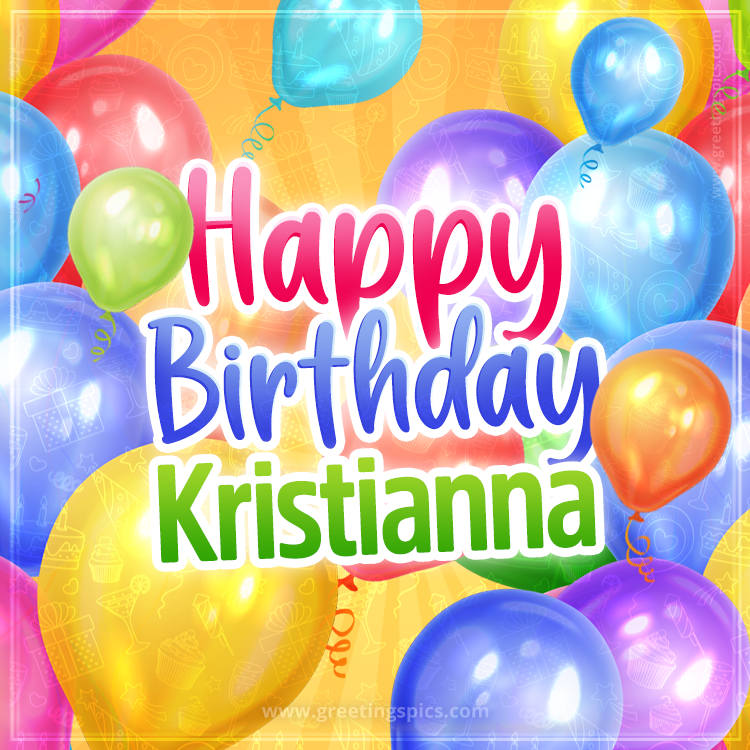 Happy Birthday Kristianna Image with colorful balloons (square shape image)