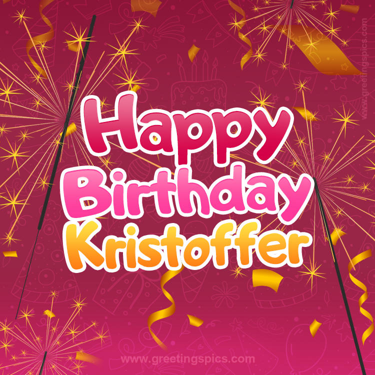 Happy Birthday Kristoffer Image with sparklers (square shape image)