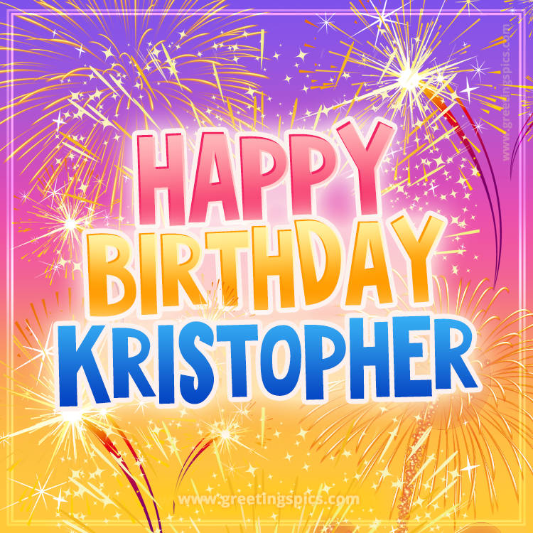 Happy Birthday Kristopher Picture with fireworks (square shape image)