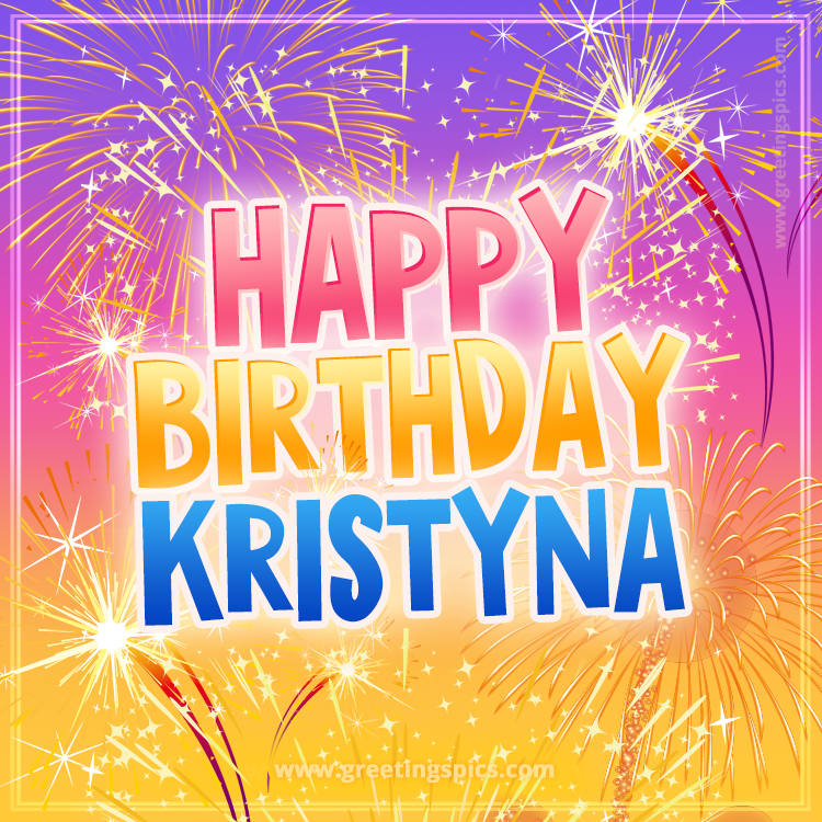 Happy Birthday Kristyna Picture with fireworks (square shape image)