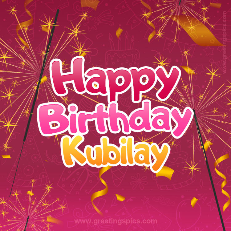 Happy Birthday Kubilay Image with sparklers (square shape image)