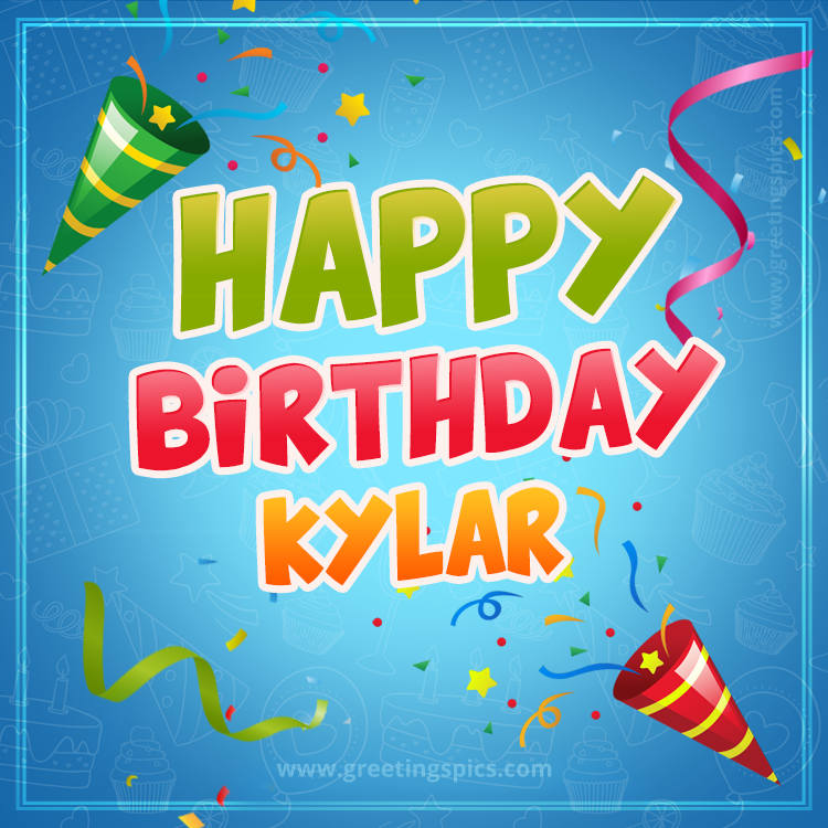 Happy Birthday Kylar picture with confetti and party poppers (square shape image)