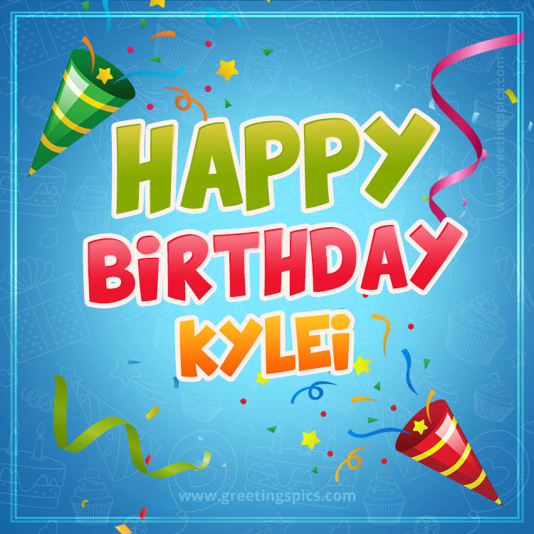 Happy Birthday Kylei picture with confetti and party poppers (square shape image)