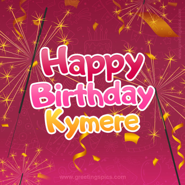 Happy Birthday Kymere Image with sparklers (square shape image)