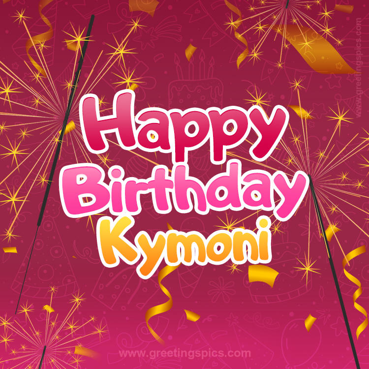 Happy Birthday Kymoni Image with sparklers (square shape image)