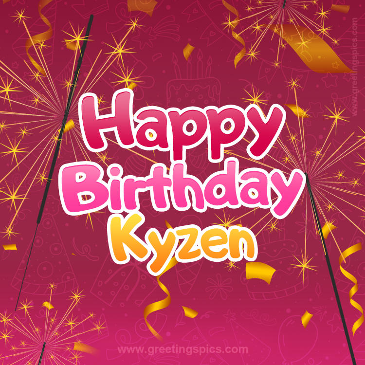 Happy Birthday Kyzen Image with sparklers (square shape image)