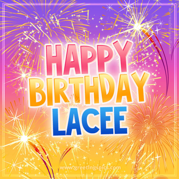 Happy Birthday Lacee Picture with fireworks (square shape image)